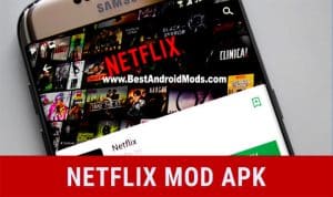 Mod APK de Netflix