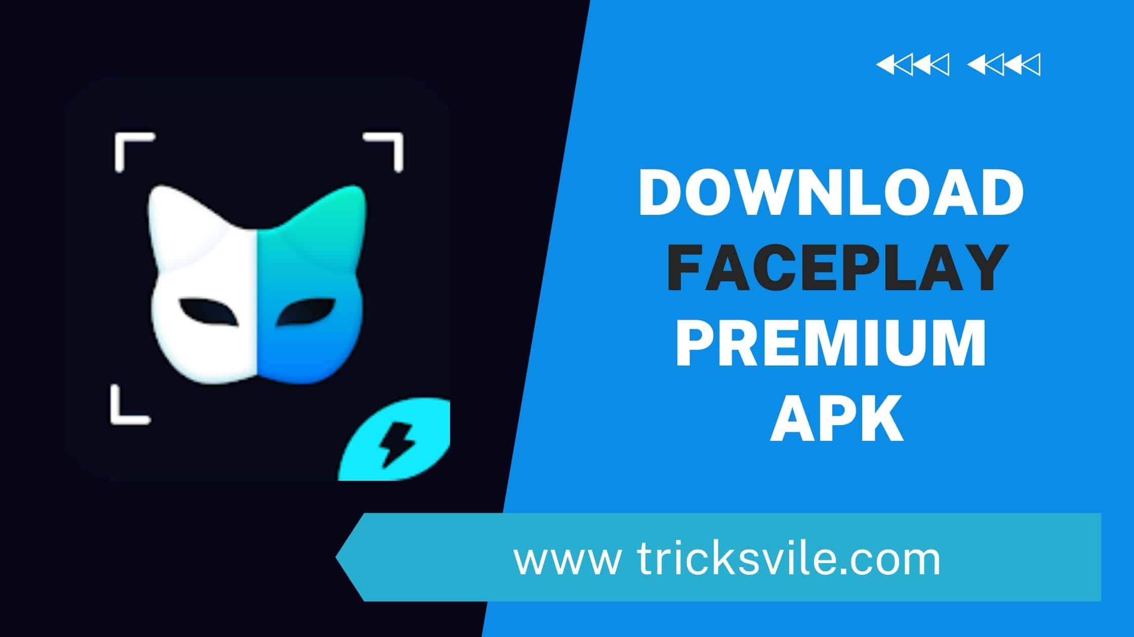 Faceplay Premium Mod apk