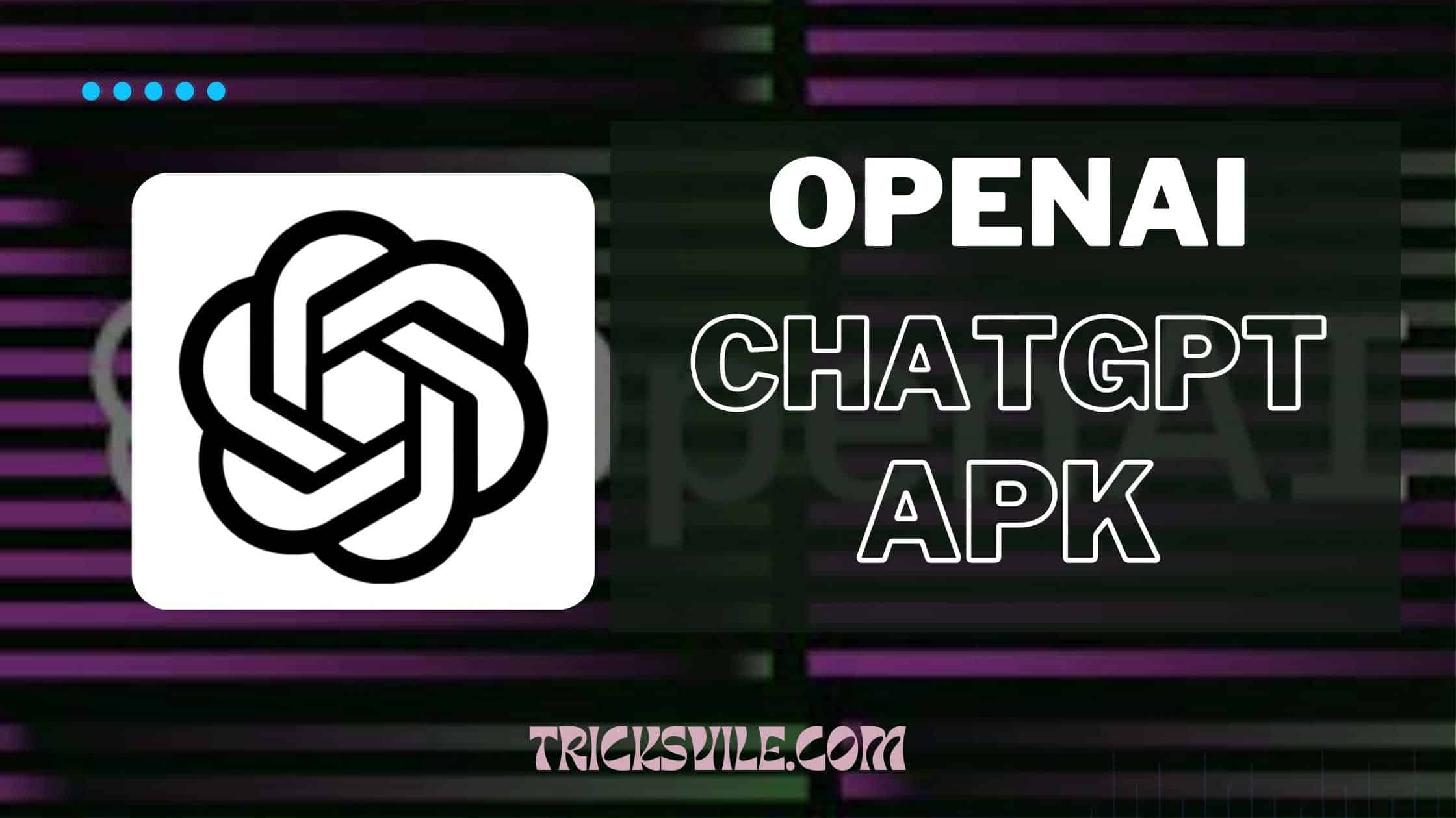 OpenAI Chatgpt APK
